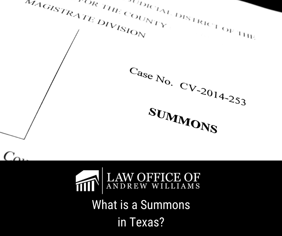 What is a Summons in Texas - Law Office of Andrew Williams